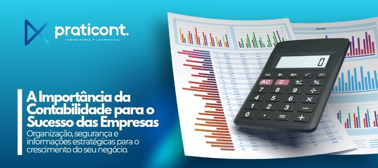 A Importância da Contabilidade para o Sucesso das Empresas