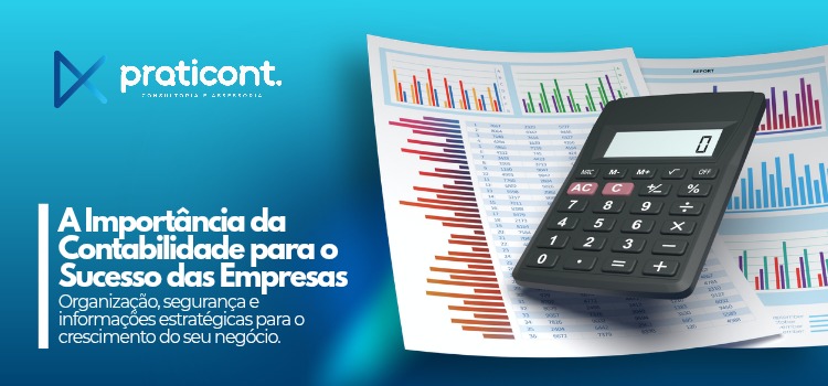 A Importância da Contabilidade para o Sucesso das Empresas