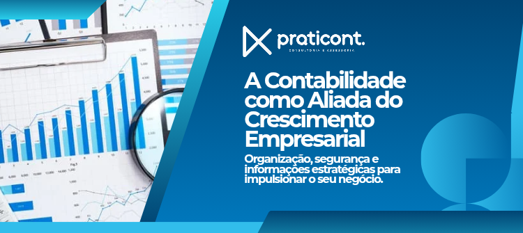 A Contabilidade como Aliada do Crescimento Empresarial