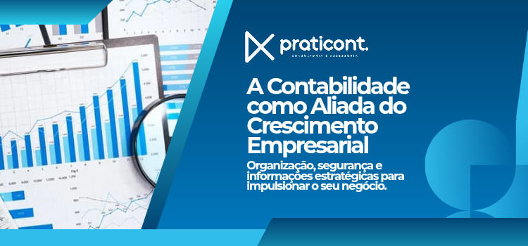A Contabilidade como Aliada do Crescimento Empresarial